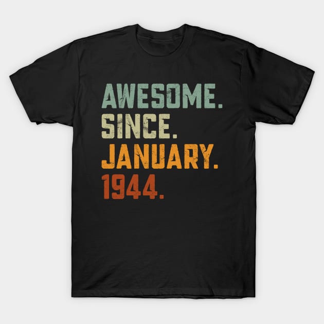 Awesome Since 1944 birthday T-Shirt by Mind Shapers